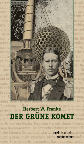 Herbert W. Franke: DER GRÜNE KOMET