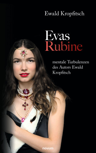 Ewald Kropfitsch: Evas Rubine