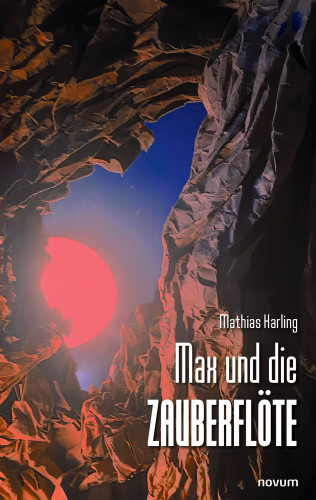 Mathias Harling: Max und die Zauberflöte