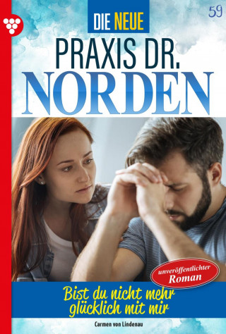 Carmen von Lindenau: Bist du nicht mehr glücklich mit mir?