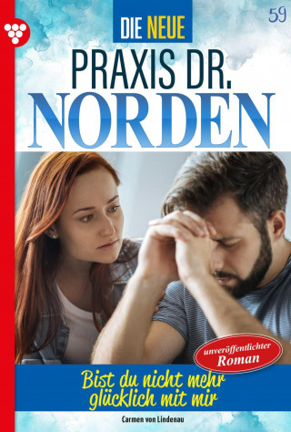 Carmen von Lindenau: Bist du nicht mehr glücklich mit mir?