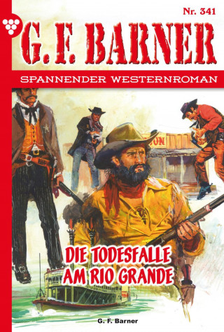 G.F. Barner: Die Todesfälle am Rio Grande