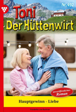 Friederike von Buchner: Hauptgewinn – Liebe