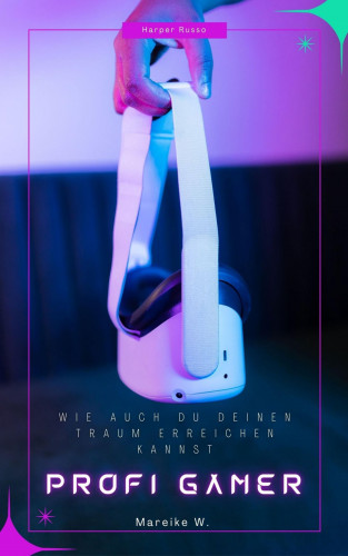 Mareike W.: Profi-Gamer