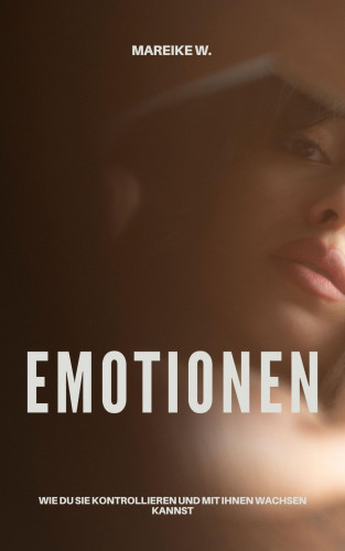 Mareike W.: Emotionen