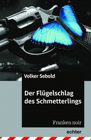 Volker Sebold: Der Flügelschlag des Schmetterlings
