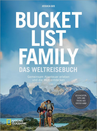 Jessica Gee: Bucket List Family – Das Weltreisebuch