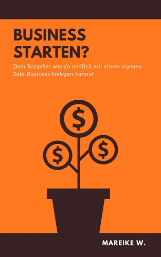 Mareike W.: Business Starten?
