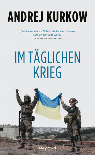 Andrej Kurkow: Im täglichen Krieg