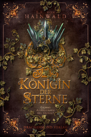 E.F. v. Hainwald: Königin der Sterne