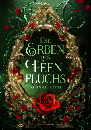 Corinna Götte: Die Erben des Feenfluchs