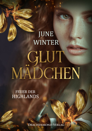 June Winter: Glutmädchen - Feuer der Highlands
