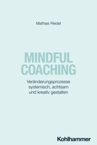 Mathias Riedel: Mindful Coaching