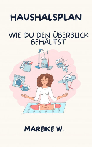 Mareike W.: Haushaltsplan