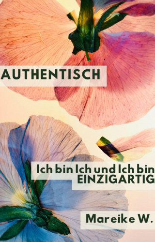 Mareike W.: Authentisch