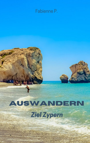 Fabienne P.: Auswandern
