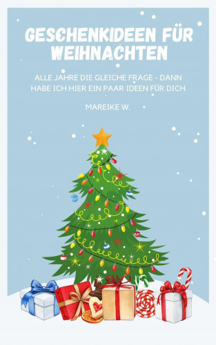 Mareike W.: Geschenkideen für Weihnachten