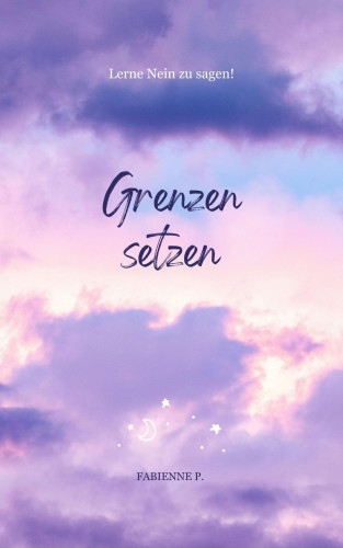 Fabienne P.: Grenzen setzen