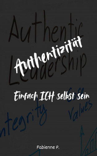 Fabienne P.: Authentizität