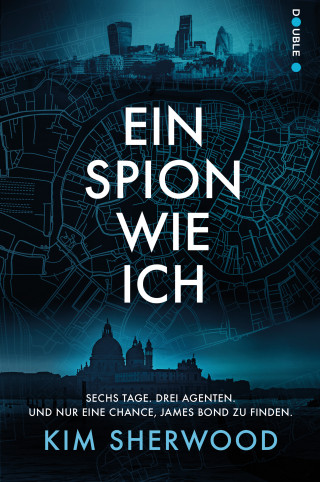 Kim Sherwood: Ein Spion wie ich