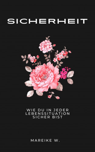 Mareike W.: Sicherheit