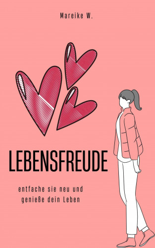 Mareike W.: Lebensfreude