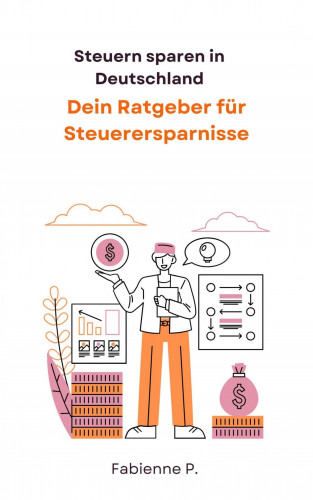 Fabienne P.: Steuern sparen in Deutschland