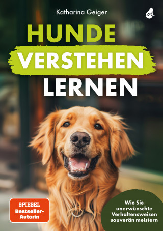 Katharina Geiger: Hunde verstehen lernen