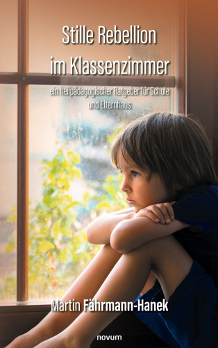 Martin Fährmann-Hanek: Stille Rebellion im Klassenzimmer