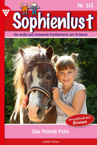 Judith Parker: Das fremde Pony