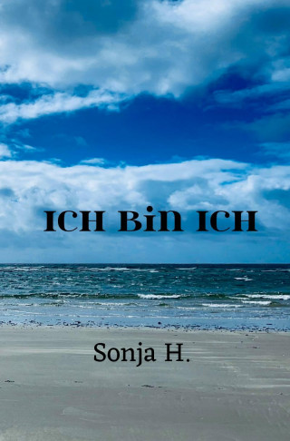 Sonja H.: Ich bin Ich