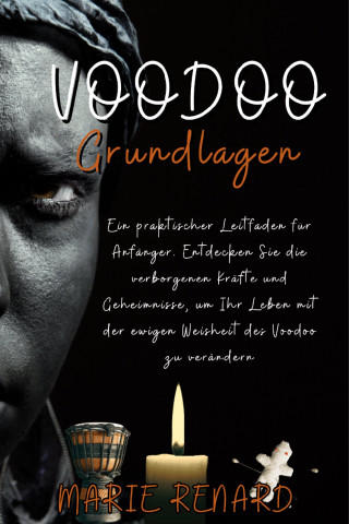 Marie Renard: Voodoo Grundlagen