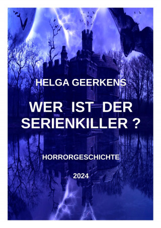 Helga Geerkens: Wer ist der Serienkiller?