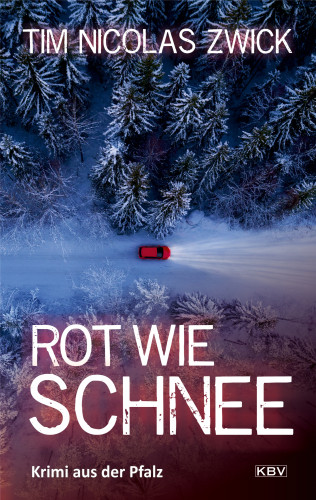 Tim Nicolas Zwick: Rot wie Schnee
