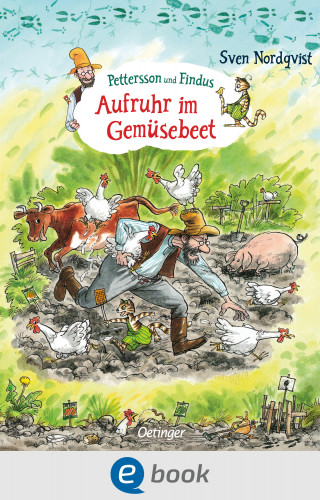Sven Nordqvist: Pettersson und Findus. Aufruhr im Gemüsebeet