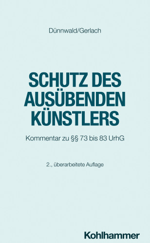 Rolf Dünnwald, Tilo Gerlach: Schutz des ausübenden Künstlers