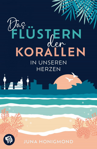 Juna Honigmond: Das Flüstern der Korallen