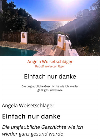 Angela Woisetschläger: Einfach nur danke
