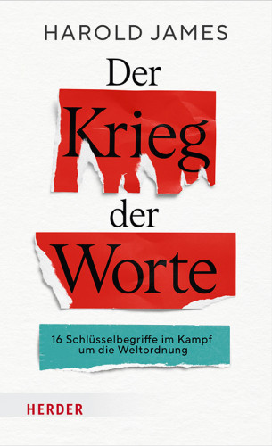 Harold James: Der Krieg der Worte