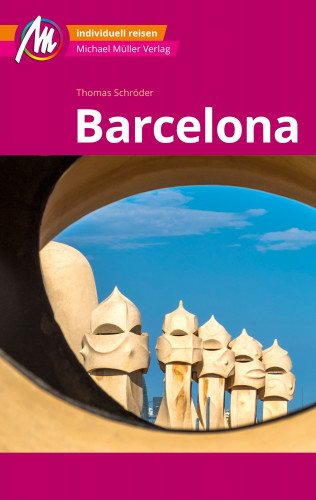Thomas Schröder: MICHAEL MÜLLER REISEFÜHRER Barcelona MM-City
