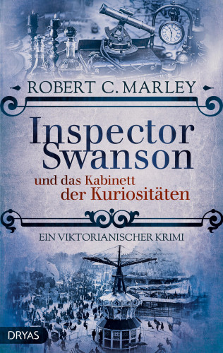 Robert C. Marley: Inspector Swanson und das Kabinett der Kuriositäten