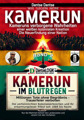Dantse Dantse: Kamerun im Blutregen – Millionen Tote ohne Begräbnis, Trauerfeiern verboten - Band 2