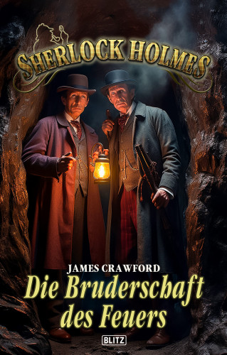 James Crawford: Sherlock Holmes - Neue Fälle 52: Die Bruderschaft des Feuers