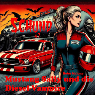 Bobo Malone: Mustang Sally und die Diesel-Vampire