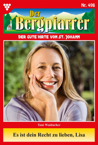 Toni Waidacher: Es ist dein Recht zu lieben, Lisa