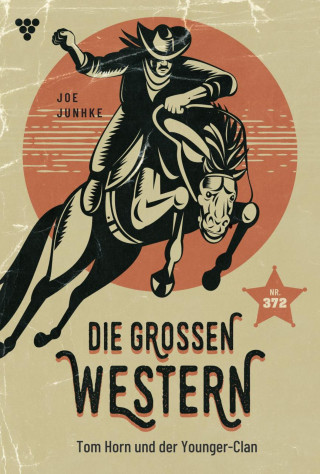 Joe Juhnke: Tom Horn und der Younger-Clan