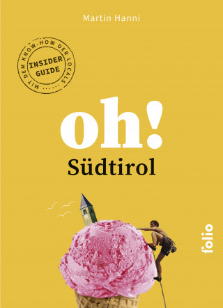 Martin Hanni: Oh! Südtirol