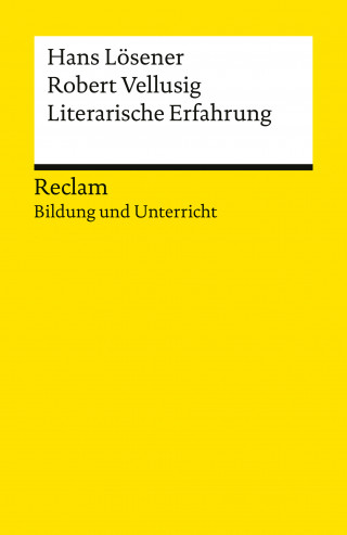 Robert Vellusig, Hans Lösener: Literarische Erfahrung