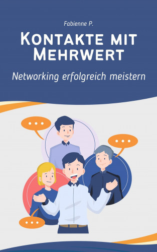 Fabienne P.: Kontakte mit Mehrwert
