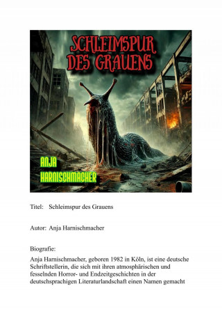 Anja Harnischmacher: Schleimspur des Grauens